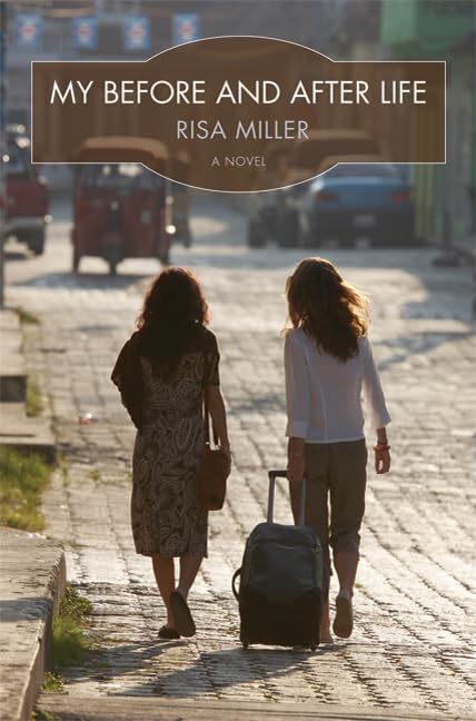 My Before and After Life by Risa Miller