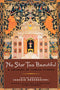 No Star Too Beautiful: A Treasury of Yiddish Stories edited by Joachim Neugroschel