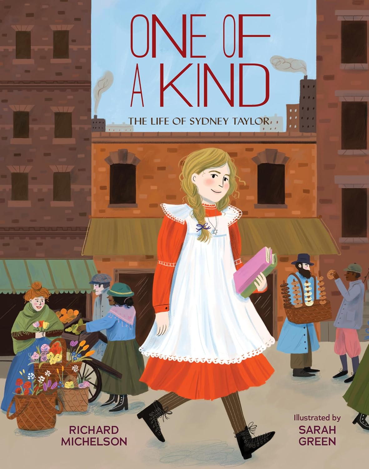 One of a Kind: The Life of Sydney Taylor by Richard Michelson