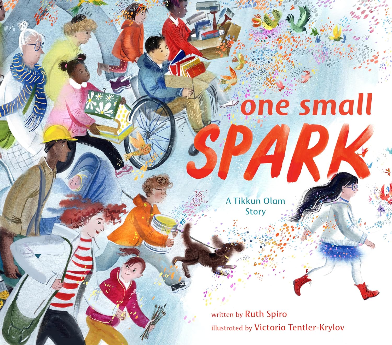 One Small Spark: A Tikkun Olam Story by Ruth Spiro