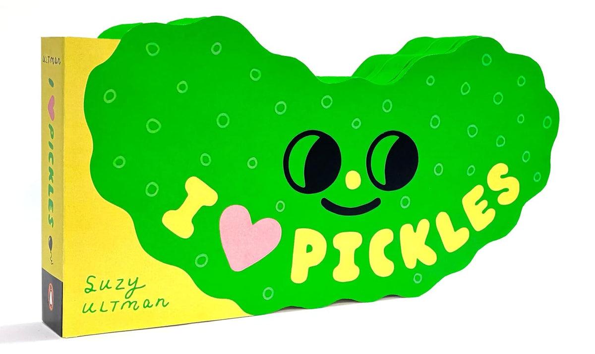 I Heart Pickles by Suzy Ultman