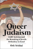 Queer Judaism by Orit Avishai