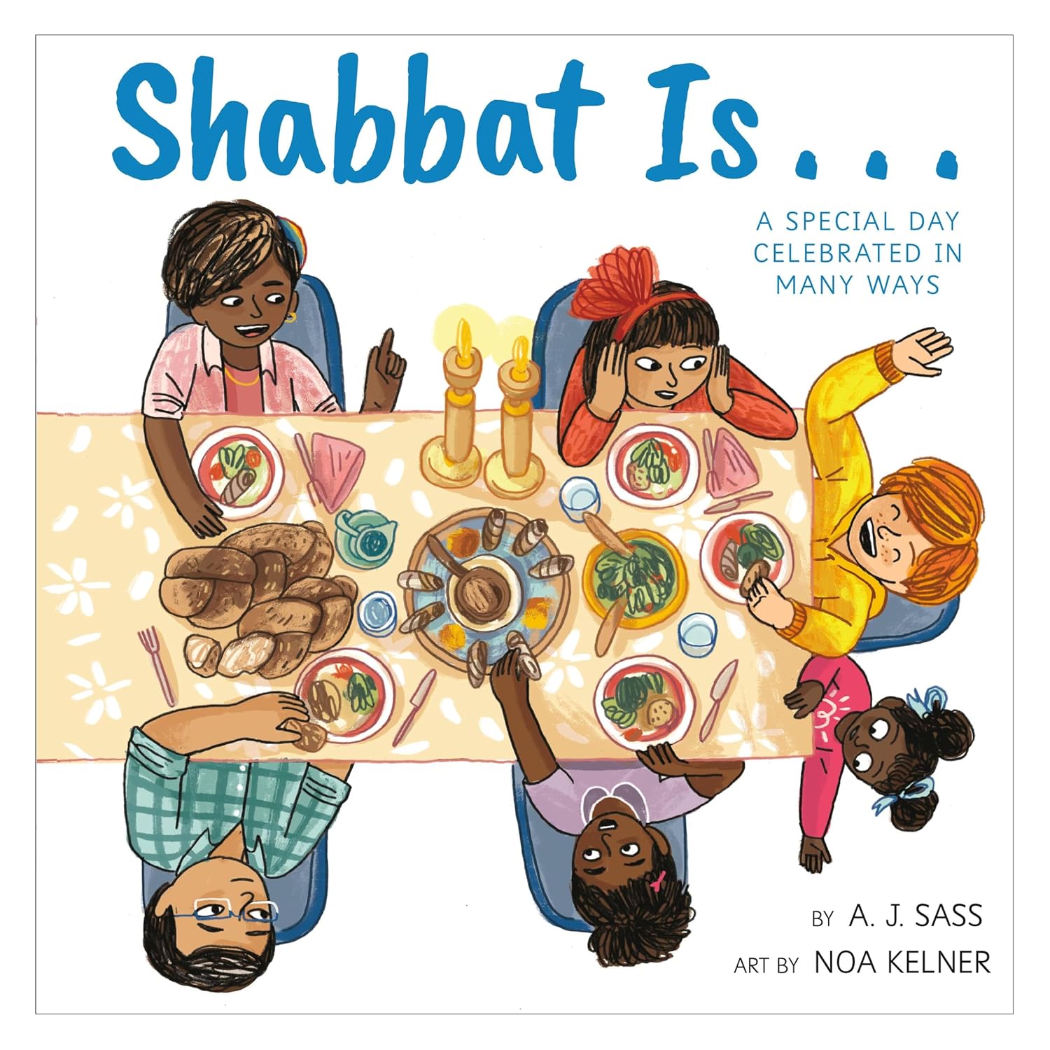 Shabbat Is...  by A. J. Sass
