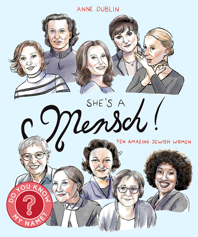 She's a Mensch!: Ten Amazing Jewish Women by Anne Dublin