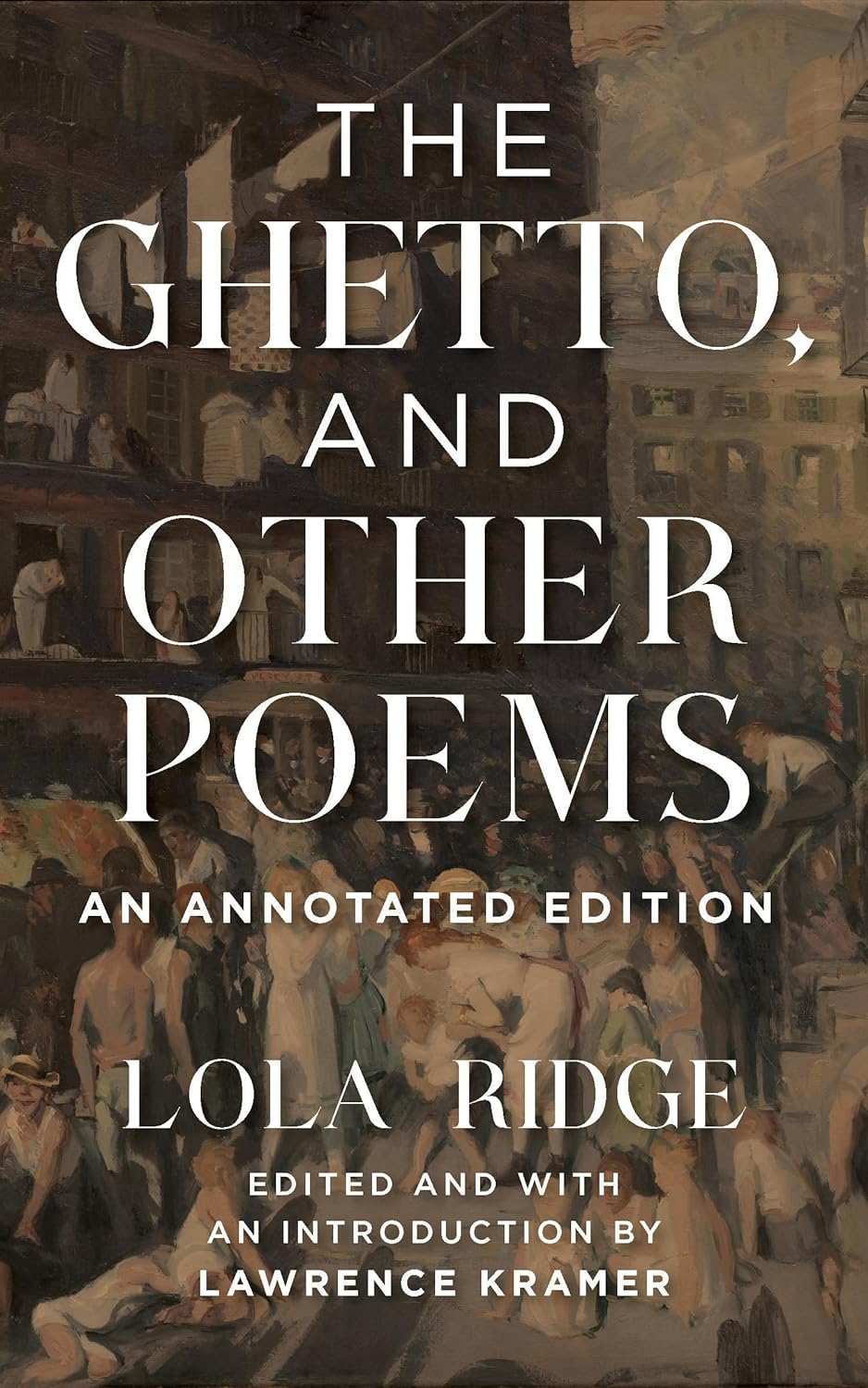 The Ghetto, and Other Poems by Lola Ridge