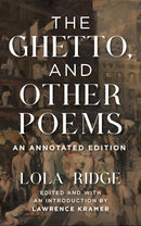 The Ghetto, and Other Poems by Lola Ridge