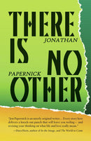 There Is No Other by Jonathan Papernick