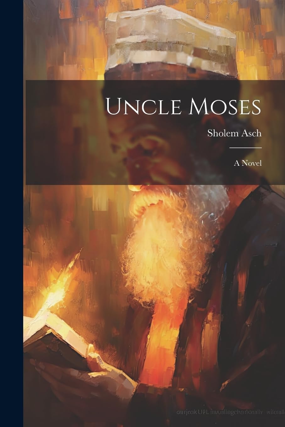 Uncle Moses by Sholem Asch