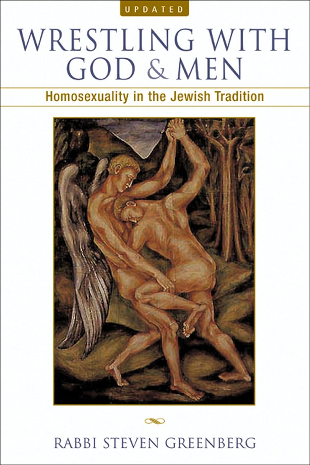 Wrestling with God and Men: Homosexuality in the Jewish Tradition by Steven Greenberg