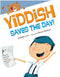 Yiddish Saves the Day by Debbie Levy
