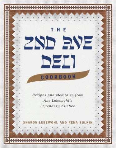The 2nd Ave Deli Cookbook by Sharon Lebewohl and Rena Bulkin