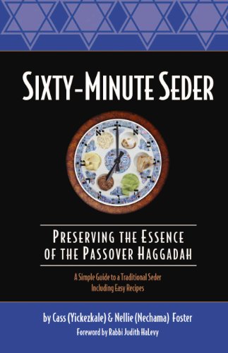 Sixty-Minute Seder:  Preserving the Essence of the Passover Haggadah