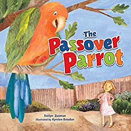 The Passover Parrot 2nd Edition by Evelyn Zusman
