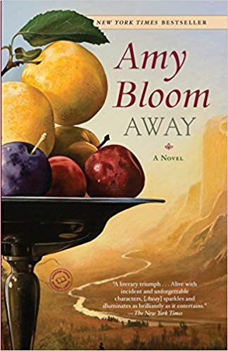 Away: A Novel by Amy Bloom