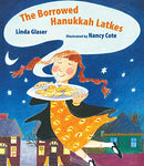 The Borrowed Hanukkah Latkes by Linda Glaser