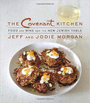 The Covenant Kitchen: Food and Wine for the New Jewish Table by Jeff and Jodie Morgan