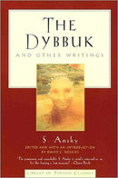 The Dybbuk & Other Writings by S. Ansky