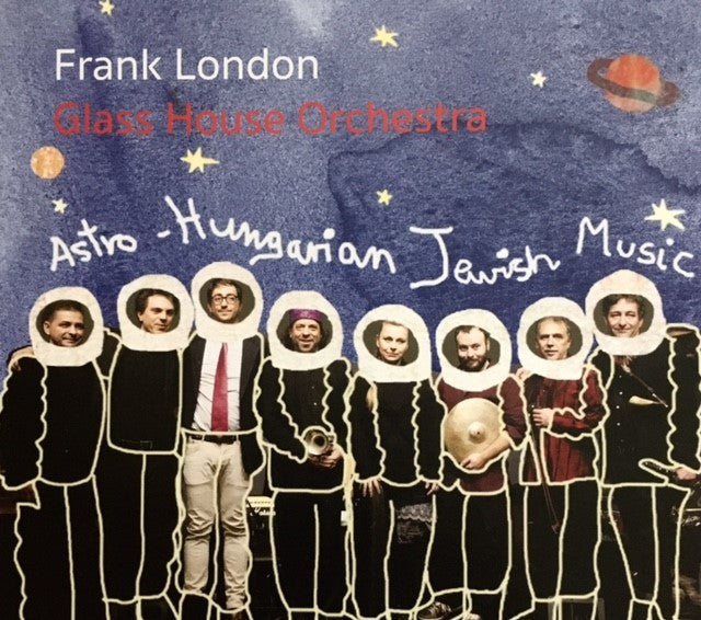 Frank London: Glass House Orchestra