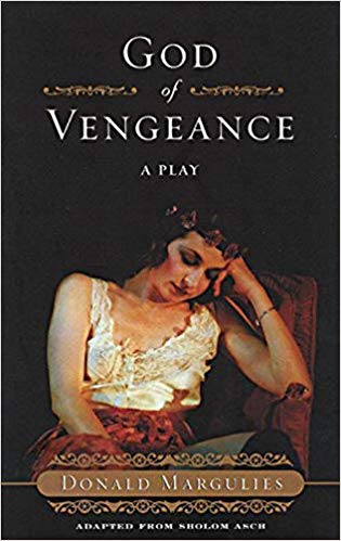 God of Vengeance: A Play by Sholom Asch adapted by Donald Margulies