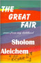 The Great Fair: Scenes from My Childhood by Sholom Aleichem