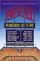 Jewish Jocks:  An Unorthodox Hall of Fame, Franklin Foer and Marc Tracy Editors