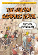 The Jewish Graphic Novel: Critical Approaches by Samantha Baskind
