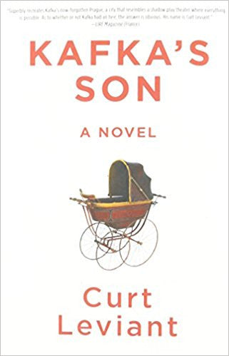 Kafka's Son: A Novel by Curt Leviant