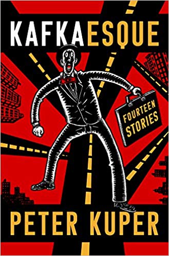 Kafkaesque: Fourteen Stories by Peter Kuper