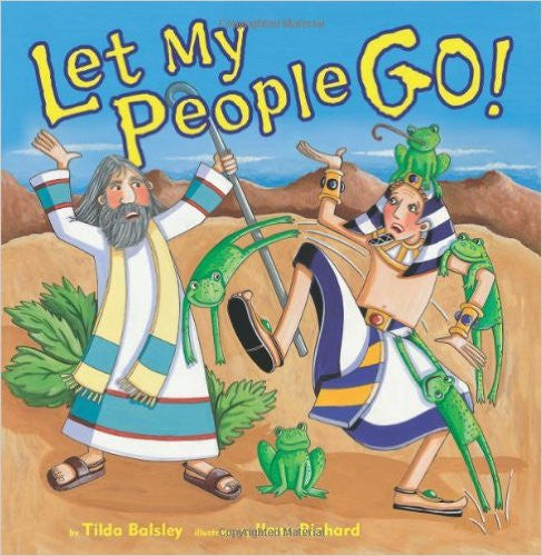 Let My People Go! by Tilda Balsley