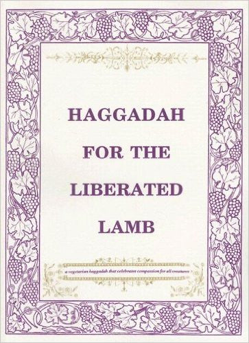 Haggadah for the Liberated Lamb by Roberta Kalechofsky