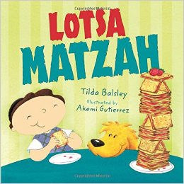 Lotsa Matzah by Tilda Balsley