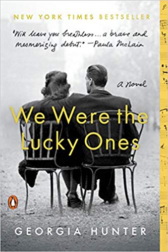 We Were the Lucky Ones: A Novel by Georgia Hunter