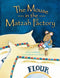 The Mouse in the Matzah Factory by Francine Medoff