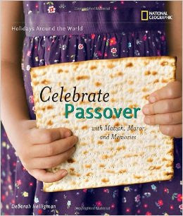 Celebrate Passover: With Matzah, Maror, and Memories by Deborah Heiligman