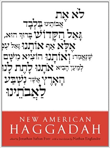 The New American Haggadah, by Jonathan Safran Foer and Nathan Englander