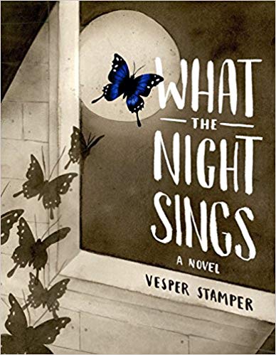 What the Night Sings: A Novel by Vesper Stamper