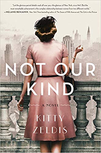 Not Our Kind : A Novel by Kitty Zeldis