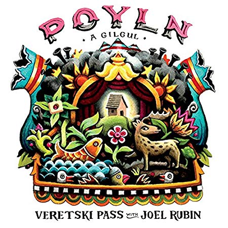 Polyn, A Gilgul by Veretski Pass with Joel Rubin