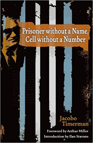 Prisoner without a Name, Cell without a Number by Jacobo Timerman