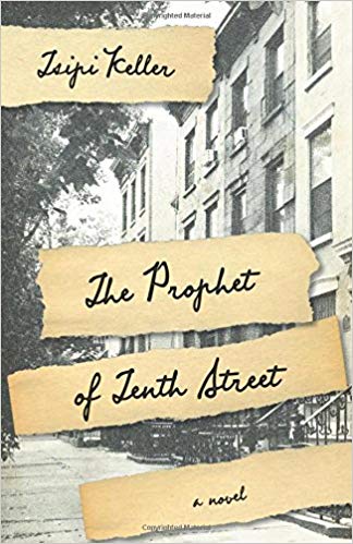 The Prophet of Tenth Street by Tsipi Keller