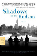 Shadows on the Hudson: A Novel by Isaac Bashevis Singer