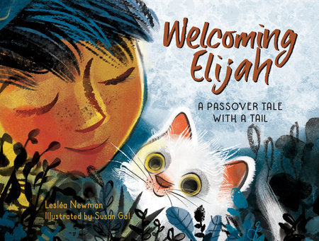Welcoming Elijah: A Passover Tale with a Tail by Leslea Newman