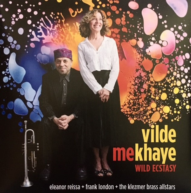 Vilde Mekhaye/Wild Ecstasy: Eleanor Reissa, Frank London and the Klezmer Brass Allstars, Audio CD
