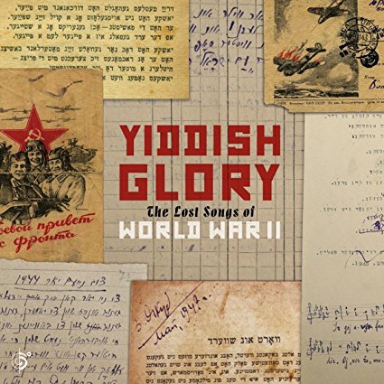 Yiddish Glory: The Lost Songs of World War II, Audio CD