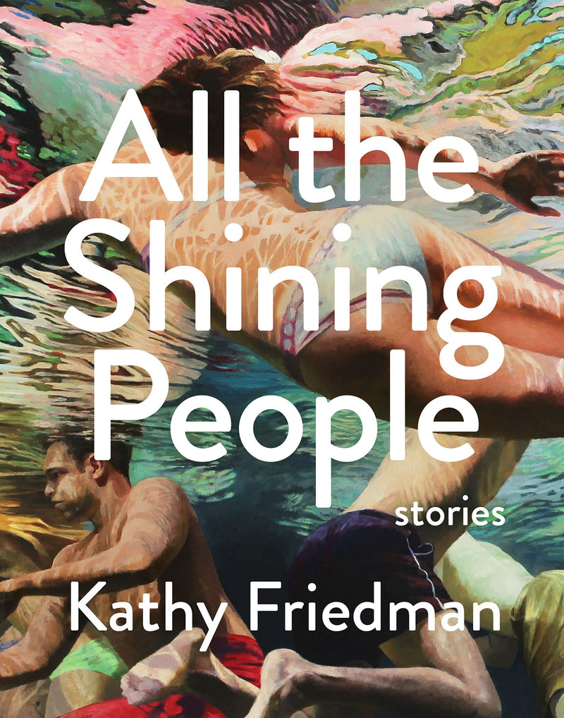 All the Shining People by Kathy Friedman