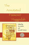 The Annotated Passover Haggadah (English and Hebrew Edition) edited by Zev Garber and Kenneth Hanson