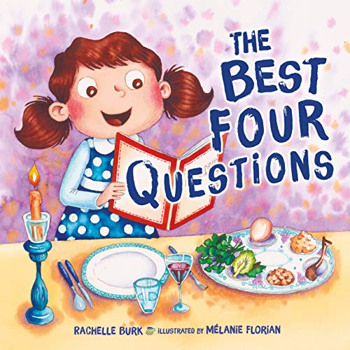 The Best Four Questions by Rachelle Burk