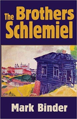 The Brothers Schlemiel by Mark Binder