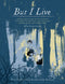 But I Live: Three Stories of Child Survivors of the Holocaust by Miriam Libicki, Gilad Seliktar and Barbara Yelin