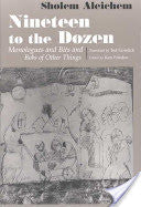 Nineteen to the Dozen by Sholem Aleichem, Ted Gorelick, Ken Frieden